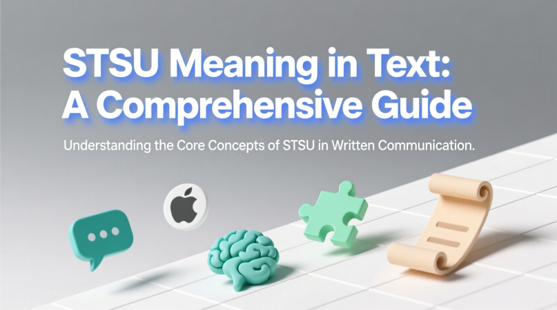 STSU Meaning in Text: A Comprehensive Guide